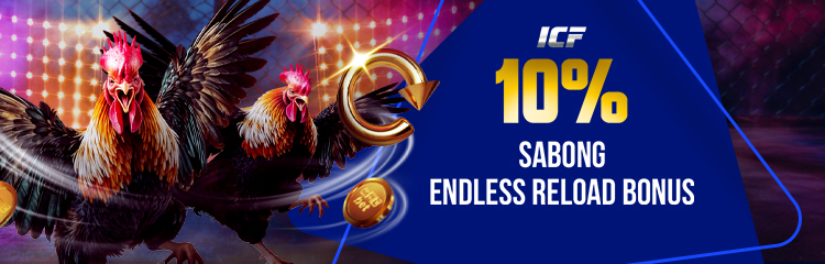 Sabong 10% Endless Reload Bonus